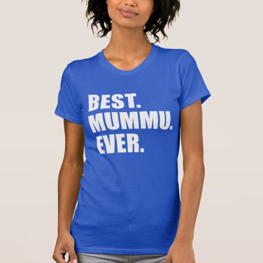 最も最高のなMummu Tシャツ (正面)