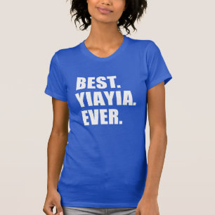 最も最高のなYiaYia Tシャツ