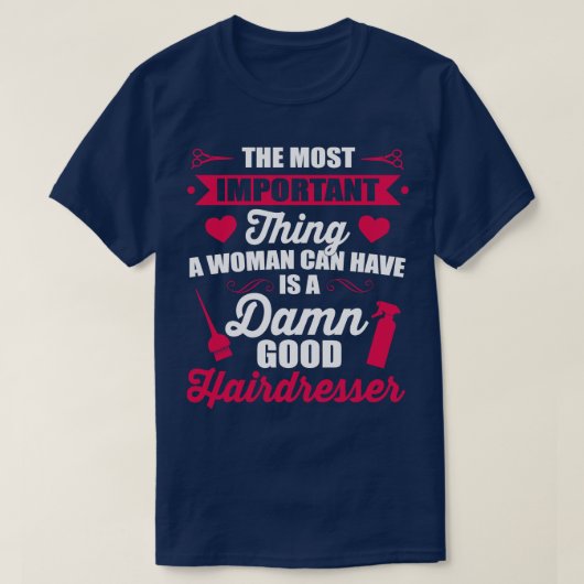 最も重要なのは良い美容師の白 Tシャツ (デザイン正面)