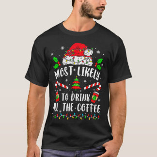 最も飲みやすいコーヒーファミリーおもしろいC Tシャツ