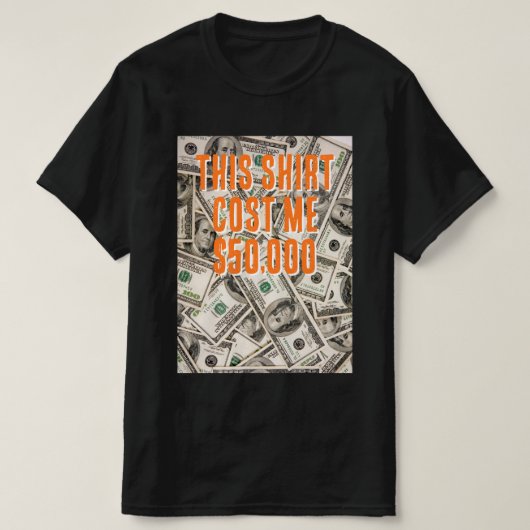 最も高価なシャツ Tシャツ (デザイン正面)