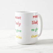 最与え感謝していはおもしろい感謝していの コーヒーマグカップ (正面右)