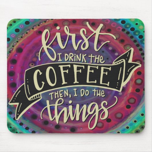 最初おもしろいにユニークコーヒーを飲む マウスパッド (正面)