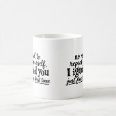最初から無視してたよ コーヒーマグカップ (中央)
