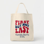 最初だが最後ではないハリスの選挙 トートバッグ (正面)