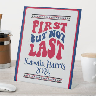 最初だが最後ではないハリスの選挙 台座サイン