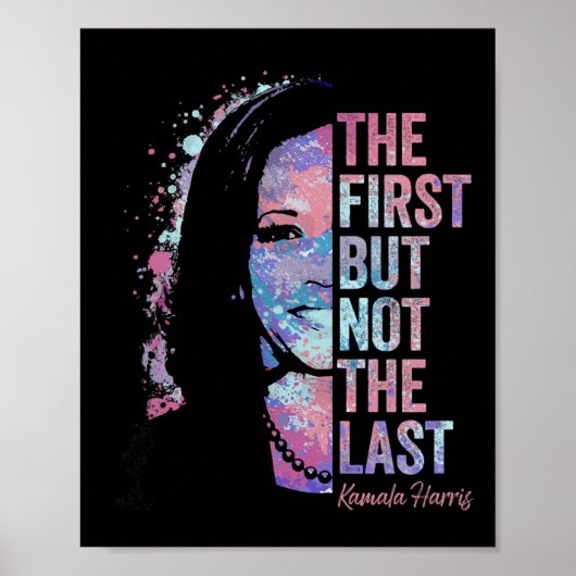 最初だが最後のKamala Harris 2024バイスプレイではない ポスター (正面)
