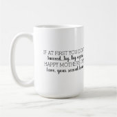 最初にあなたで幸せな母の日を成功してはいけない コーヒーマグカップ (左)
