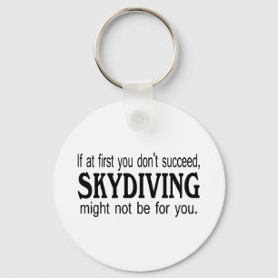 最初にあなたでSkydivingを成功してはいけない キーホルダー