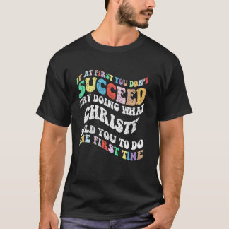 最初にうまくいかなくても成功するまでやろうグルービー Tシャツ
