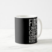 最初にコーヒーを飲み、次にナース物 コーヒーマグカップ (正面右)