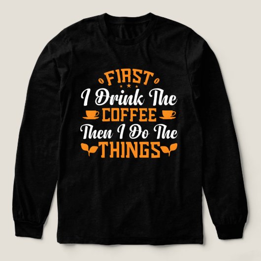 最初にコーヒーを飲み、次に2026年に自分の仕事をする トライブレンドTシャツ (デザイン正面)