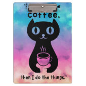 最初にコーヒーを飲んでから飲んでやるよ クリップボード (正面)