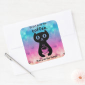 最初にコーヒーを飲んでから飲んでやるよ スクエアシール (封筒)