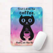 最初にコーヒーを飲んでから飲んでやるよ マウスパッド (マウス)