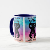 最初にコーヒーを飲んでから飲んでやるよ マグカップ (正面左)