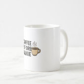 最初にコーヒー、後で全て コーヒーマグカップ (正面右)