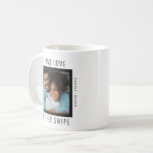 最初にスワイプで愛オンラインカップルのバレンタインマグ コーヒーマグカップ (正面左)