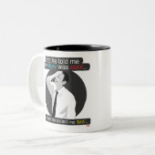 最初に彼は私の物語がクールだったことを私に言いました。 ツートーンマグカップ (正面左)