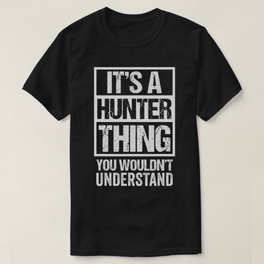 最初に理解できないのはハンターだ Tシャツ (デザイン正面)