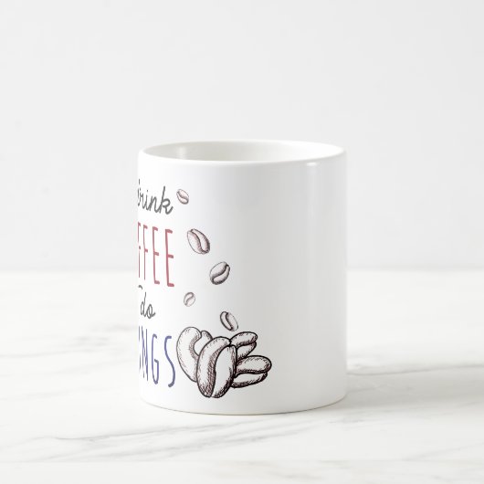 最初に私はコーヒーを飲みます、そして私は事をします コーヒーマグカップ (中央)