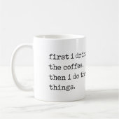 "最初に私はコーヒー"マグ飲みます コーヒーマグカップ (左)