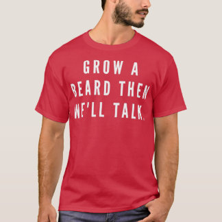最初に髭を生やしてから話し合う Tシャツ