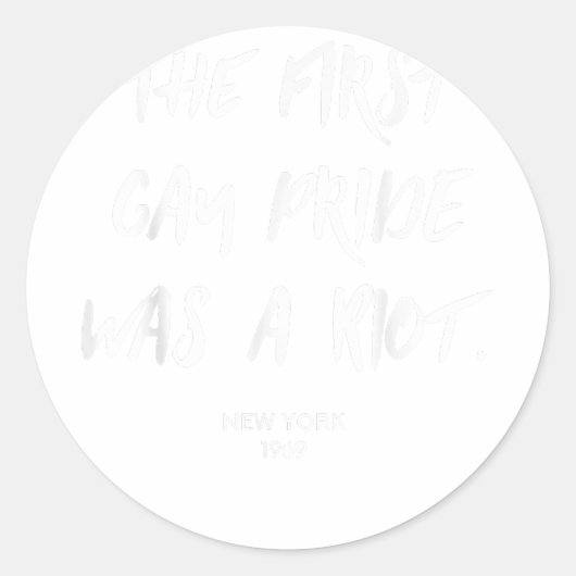 最初のゲイプライドは暴動だった – LGBT ラウンドシール (正面)