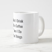 最初のコーヒーの次の事 – やる気を起こさせる Mag ジャンボコーヒーマグカップ (正面右)