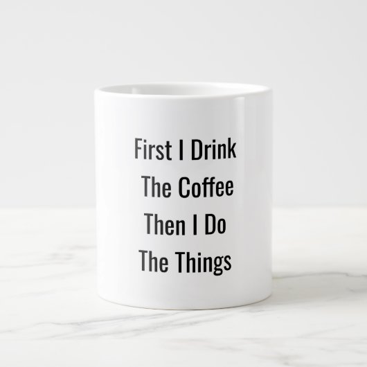 最初のコーヒーの次の事 – やる気を起こさせる Mag ジャンボコーヒーマグカップ (正面)