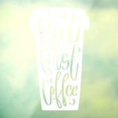 最初のコーヒーウィンドウデカール ウィンドウサイン (シート3)