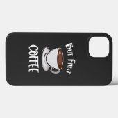 最初のコーヒー – コーヒー愛好家 Case-Mate iPhoneケース (裏面 (横))