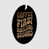 最初のコーヒー、後のカフェインおもしろい恋人の姦淫 オーナメント (正面)