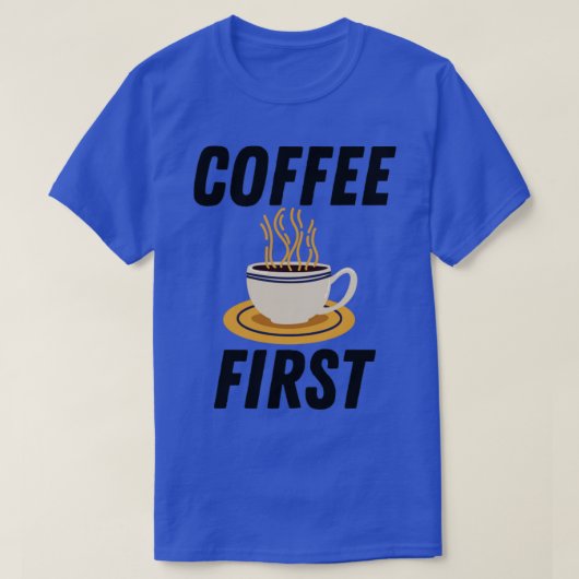 最初のコーヒー Tシャツ (デザイン正面)