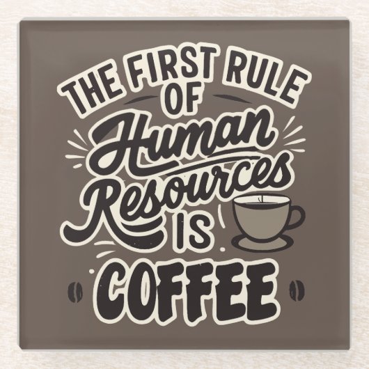 最初の人事はコーヒーだ ガラスコースター (正面)
