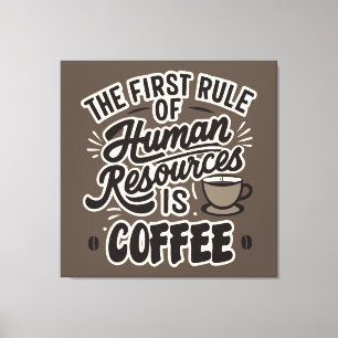 最初の人事はコーヒーだ キャンバスプリント