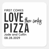 最初の来愛の後のピ来ザ |おもしろいピザパーティー スクエアシール (正面)