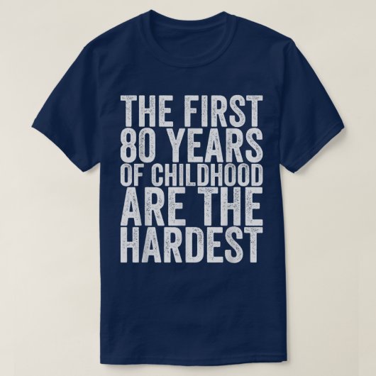 最初の80年は最も難しい37 Tシャツ (デザイン正面)