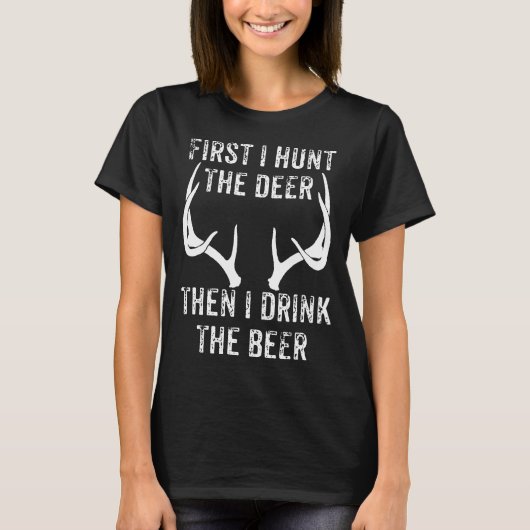 最初のI狩り鹿ビール狩り弓Sを飲む Tシャツ (正面)
