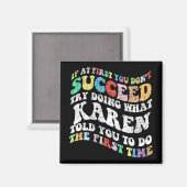 最初もしはカレンが何をしようとしても成功しない マグネット (正面/裏面)