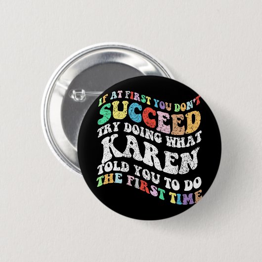 最初もしはカレンが何をしようとしても成功しない 缶バッジ (正面&裏面)