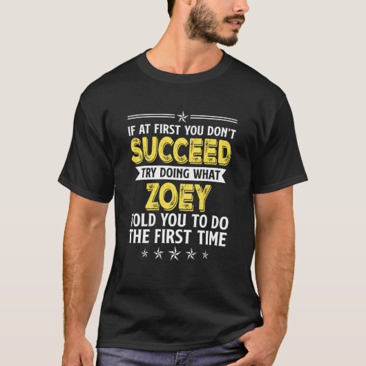 最初もしは、Zoeyを実行する試みには成功しない Tシャツ (正面)
