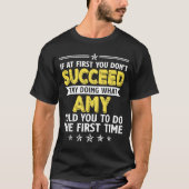 最初もしはAmy Nを試してみて成功しない Tシャツ (正面)