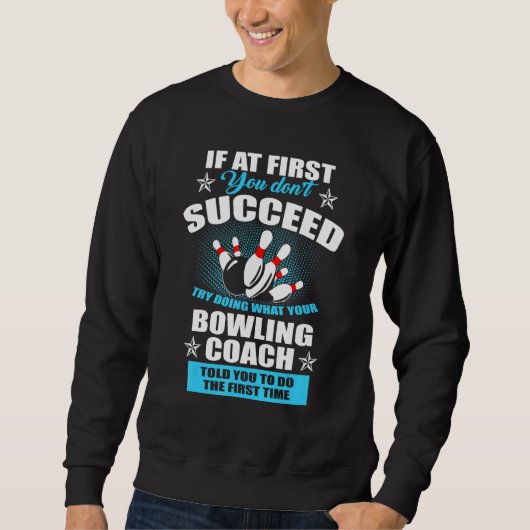 最初もしはBowlinを実行しようとしない スウェットシャツ (正面)