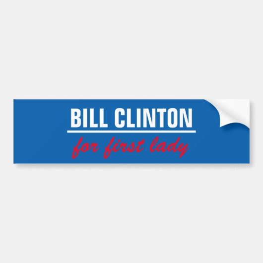 最初女性のためのBill Clinton バンパーステッカー (正面)