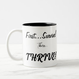 最初生き延びに、それから…繁栄！ ツートーンマグカップ