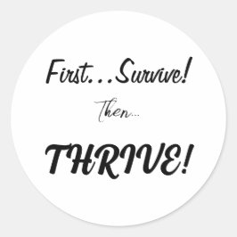 最初生き延びに、それから…繁栄！ ラウンドシール