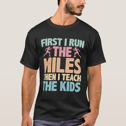 最初走にマイルを私は子供教えを----- Tシャツ (正面)
