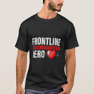 最前線のヘルスケア・ヒーローナース Tシャツ