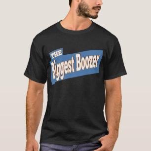 最大のブーザー Tシャツ